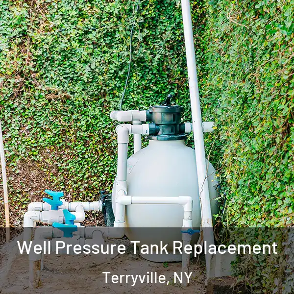  Well Pressure Tank Replacement Terryville, NY